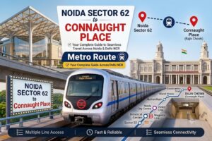 Noida Sector 62 to Connaught Place Metro Route